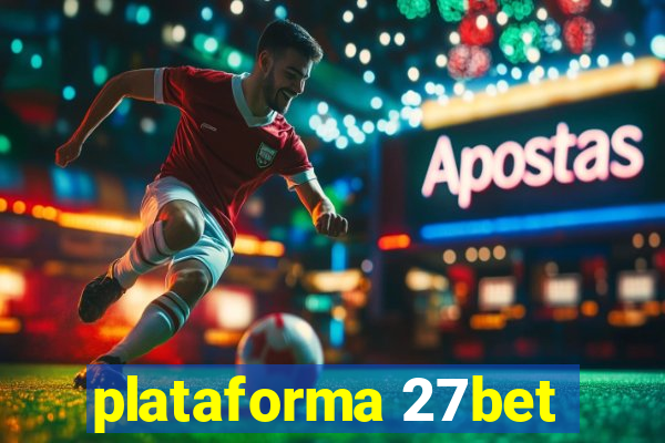 plataforma 27bet